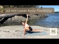 Unlock Your Lower Body in 13 Minutes | Gentle Flexibility Flow