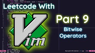 Leetcode With Vim (Part 9) (Bitwise Operators)