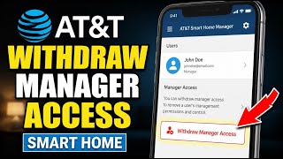 How to withdraw AT&T Smart Home manager access - Quick Tutorial