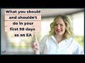 Executive Assistant First 90 Days What You Should And Shouldn T Do Executive Assistant First 90 Days What You Should And Shouldn T Do