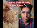 A Coconut empty shell turning into A Spoon 🥄 #craft #artcraft #asmr
