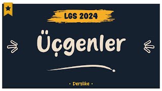 Üçgenler | LGS 2024 by Derslike 33,663 views 1 month ago 38 minutes