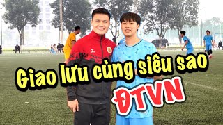 Duy Trung Gặp gỡ và giao lưu với các Siêu Sao ĐTVN tại trận bóng gây quỹ từ thiện