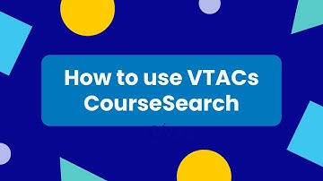 How to use VTACs CourseSearch 2024