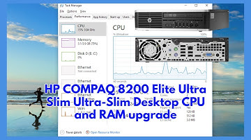 HP COMPAQ 8200 Elite Ultra Slim Ultra Slim Desktop CPU and RAM upgrade