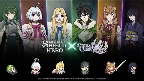 [Crusaders Quest] CQxThe Rising of the Shield Hero Collaboration! (Official PV)