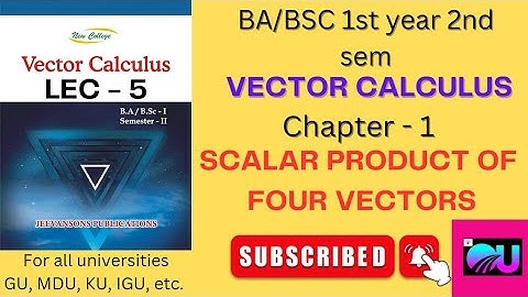 Scalar Product Of Four Vectors || Vector Calculus BA/BSC 2nd Sem|| @Ordinaryuniquecoachingclasses
