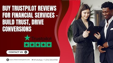 Buy Trustpilot Reviews for Financial Services – Build Trust, Drive Conversions