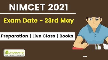 NIMCET 2021 - Exam Date - 23rd May | Online Preparation - Live Classes Batch launched by Manoeuvre