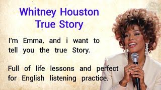 The Story of Whitney Houston 🔥 || Learn English Through Story || English Story for Listening