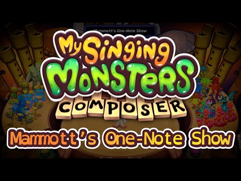 Mammott's One-Note Show | My Singing Monsters Composer Original Song