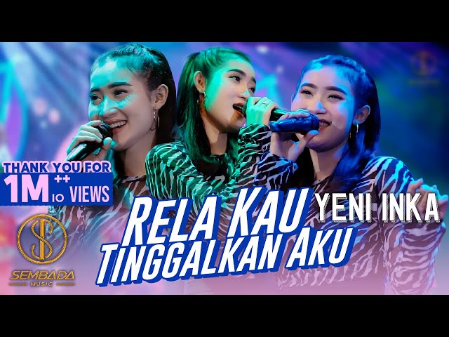 YENI INKA - RELA KAU TINGGALKAN AKU (OFFICIAL MUSIC VIDEO) class=