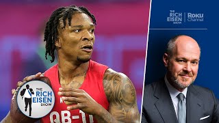 Rich Eisen on the Chances Anthony Richardson Goes #1 in the NFL Draft | The Rich Eisen Show