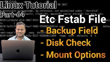 Linux Tutorial 64 -/etc/fstab file in linux | Automatically mounting storage volumes with /etc/fstab