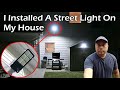 I Installed A Street Light On My House