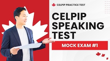 CELPIP Free Speaking Test Samples with Answers (Mock Exam #1)