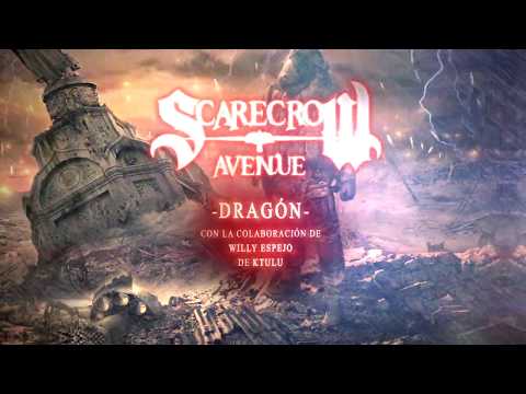 Scarecrow Avenue | Dragón (feat. Willy Ktulu)