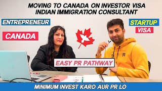 Canada Business Investor Visa 2022 Explained By Canadian Indian Immigration Consultant |