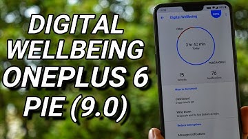 Get Digital WellBeing Android PIE (9.0) feature on Oneplus 6 | ROOT |