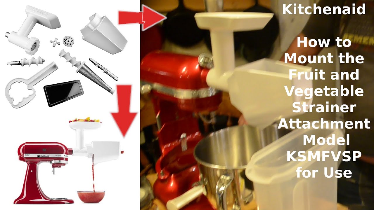 Kitchenaid - How to Mount the Fruit and Vegetable Strainer Attachment Model  KSMFVSP for Use 