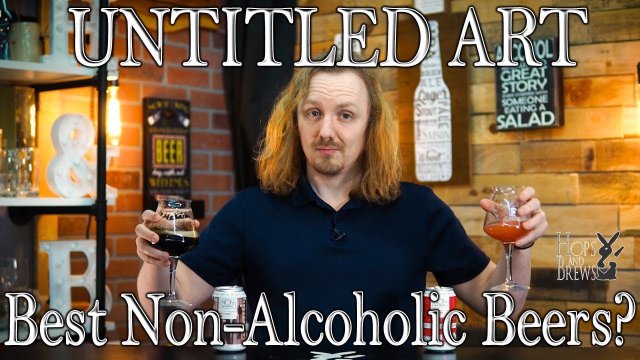 Amazing NonAlcoholic Beer? Untitled Art YouTube