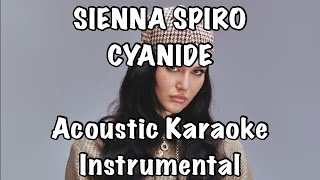 SIENNA SPIRO - CYANIDE Acoustic Karaoke Instrumental