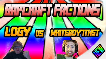 BapCraft Factions│Logy VS Whiteboy7thst! (1v1 PVP Factions)