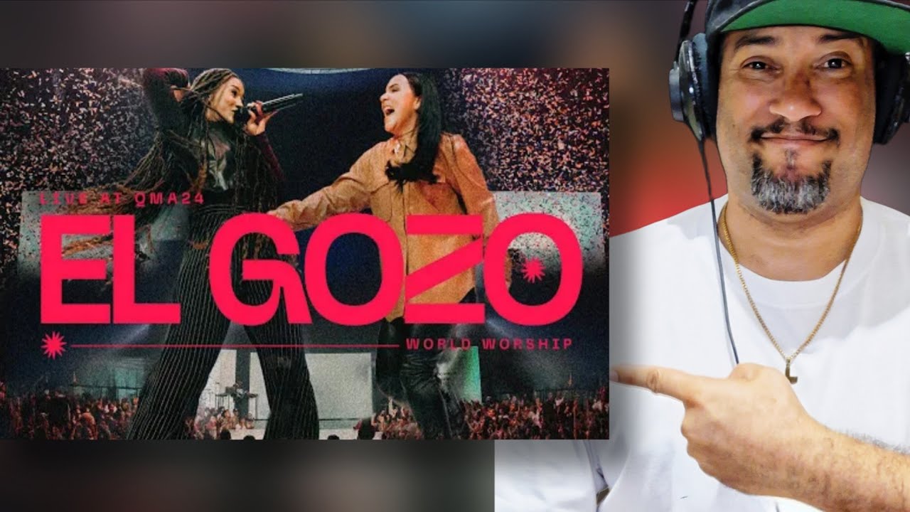 El Gozo - World Worship (REACCIONA CON JUNIOR) - YouTube