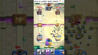 Gang Wars!  #ClashRoyale #ValkLarry #WarGang #CRCombo #EpicDuo #doofycr12