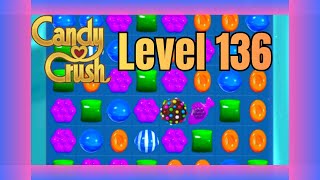 Candy Crush Saga Level 136 | No Commentary | Relaxing Gameplay