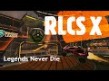 RLCS X - NRG - Legends Never Die