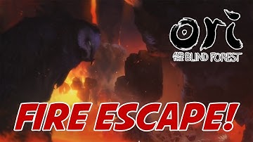 Ori and the Blind Forest : Mount Horu Fire / Lava Escape Sequence (third escape)