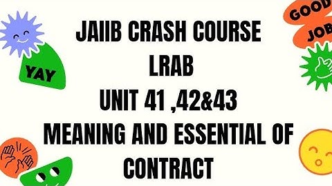 (DAY-29) LRAB UNIT 41 , 42 &43 MEANING AND ESSENTIAL OF CONTRACT