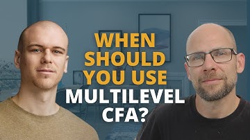 When Use Multilevel CFA?