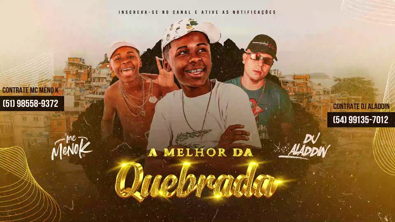 MC Meno K - A Melhor da Quebrada ((DJ AL4DDIN))  Áudio Oficial