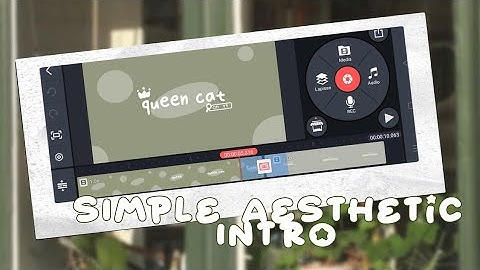 Simple Aesthetic Intro Tutorial ( Kinemaster )