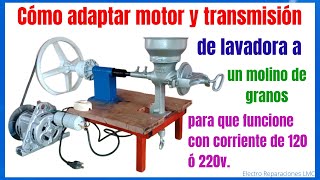 Molino de maíz con motor de lavadora a 120 ó a 220v. Molino de granos con motor de lavadora. DIY.