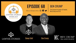 Ep 68 | Ben Crump | Champion of Justice & Equality