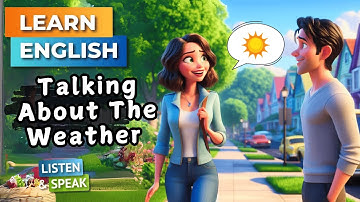 Talking About The Weather | English Conversation for Beginners | Speaking Practice |