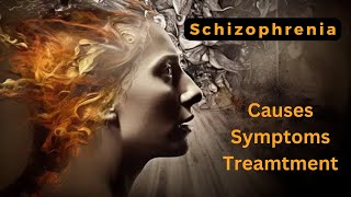 What is Schizophrenia | Causes to Treatment | Mental Health