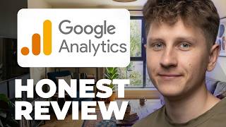 Google Analytics for Website Analytics Honest Review - Watch Before Using