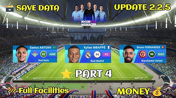 Soccer Manager 2025 Save Data || New update version. 2.2.5  - Part 4