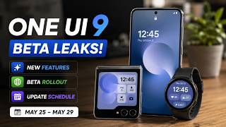 ONE UI 9 Beta LEAKS! New Features & Release Date