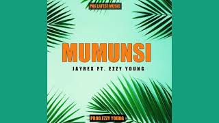 Mumunsi (ft. Ezzy Young)