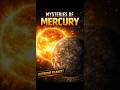 Mercury The Closest Planet to the Sun ☀️Amazing Mercury Facts #shorts