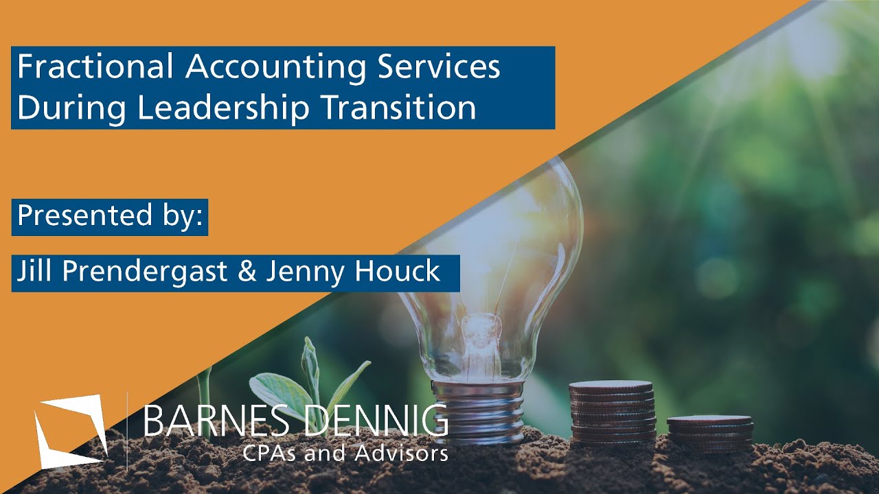 Fractional Accounting & Advisory Services During Leadership Transitions