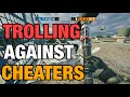 Trolling Against Cheaters - Rainbow Six Siege