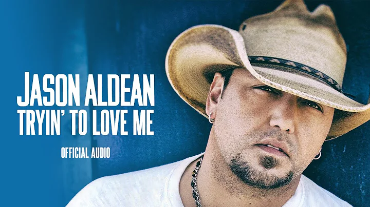 Jason Aldean - Tryin' to Love Me (Audio)