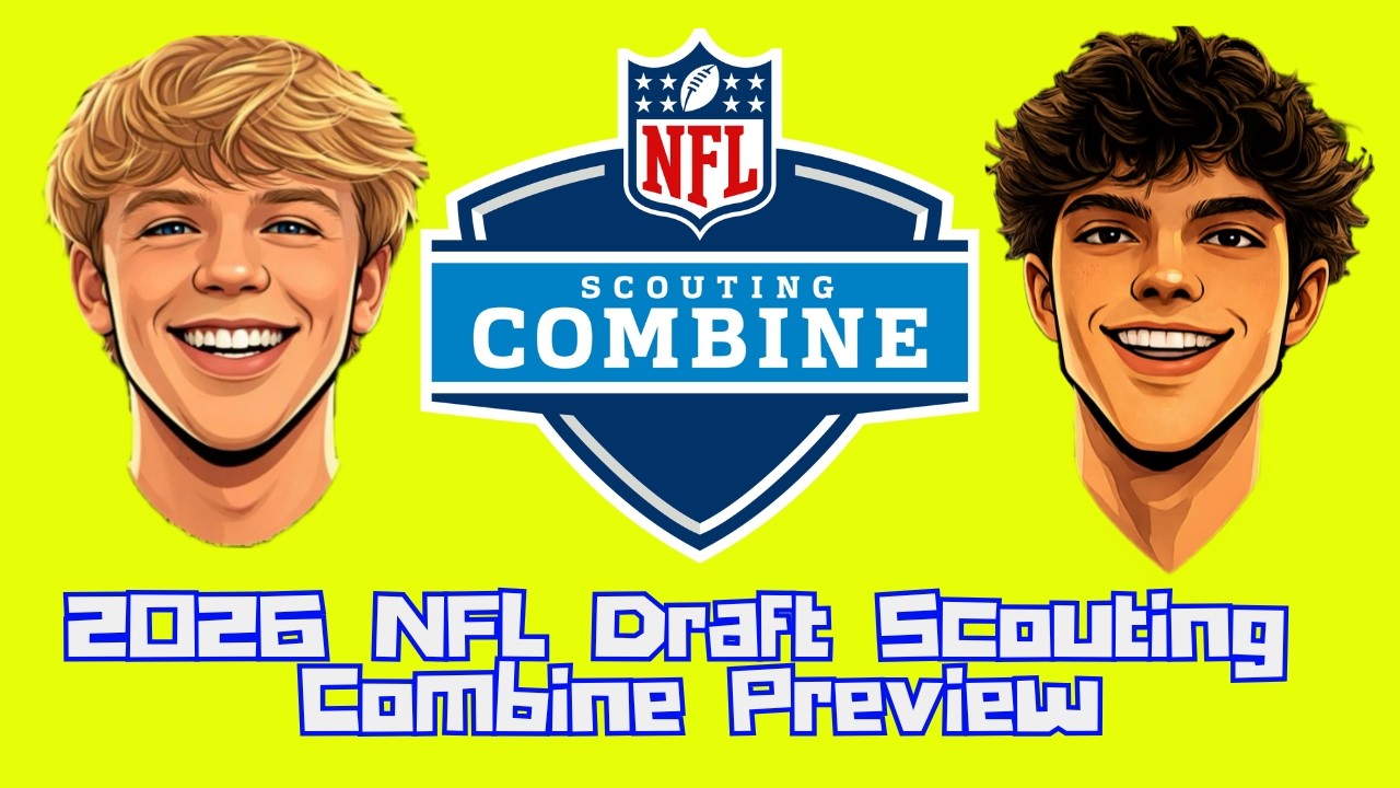 2026 NFL Draft Scouting Combine Preview (EP 6) - YouTube