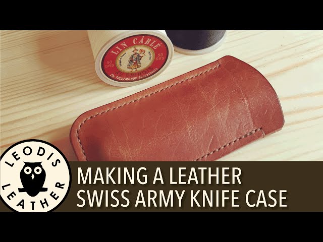 Making A Leather Case For A Swiss Army Knife - Youtube